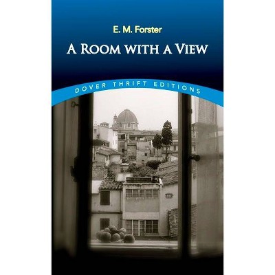 A Room with a View - (Dover Thrift Editions) by  E M Forster (Paperback)