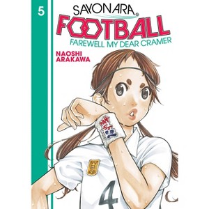 Sayonara, Football 5 - by  Naoshi Arakawa (Paperback) - 1 of 1