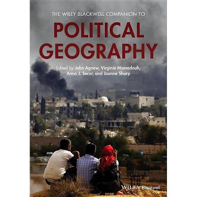 The Wiley Blackwell Companion to Political Geography - (Wiley Blackwell Companions to Geography) (Paperback)