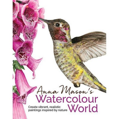 Anna Mason's Watercolour World - (Hardcover)