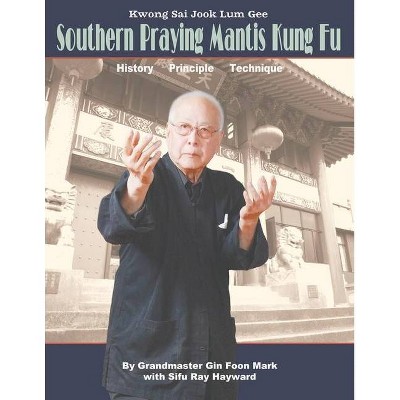 Kwong Sai Jook Lum Gee - by  Gin Foon Mark & Ray Hayward (Paperback)