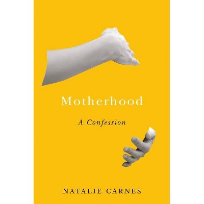Motherhood - (Encountering Traditions) by  Natalie Carnes (Hardcover)
