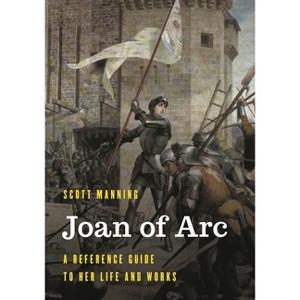 Joan of Arc - (Significant Figures in World History) by  Scott Manning (Hardcover) - 1 of 1