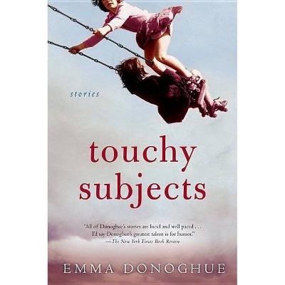 Touchy Subjects - by  Emma Donoghue (Paperback)