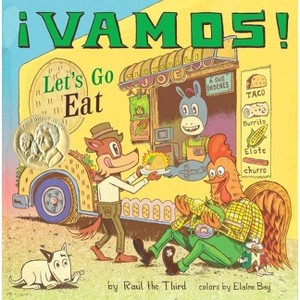 ¡Vamos! Let's Go Eat - (World of ¡vamos!) by  Raúl the Third (Hardcover) - 1 of 1