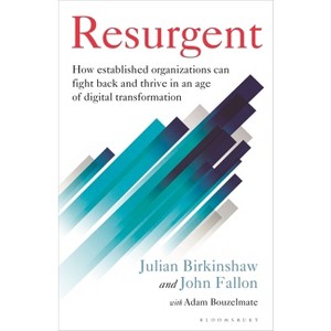 Resurgent - by  Julian Birkinshaw & John Fallon (Hardcover) - 1 of 1