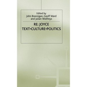 RE: Joyce - by  J Brannigan & Julian Wolfreys & Geoff Ward (Hardcover) - 1 of 1
