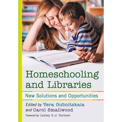 Homeschooling and Libraries - by  Vera Gubnitskaia (Paperback)