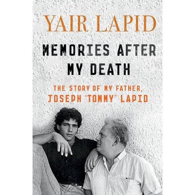 Memories After My Death - by  Yair Lapid (Paperback)