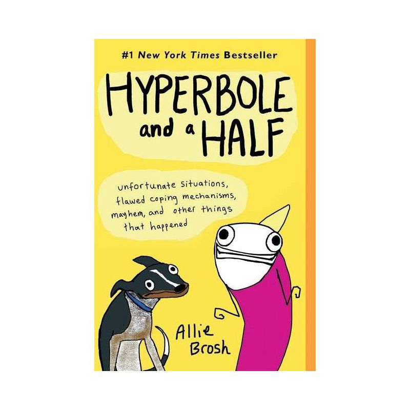 Hyperbole and a Half (Paperback) by Allie Brosh, 1 of 6