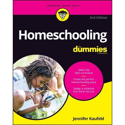 Homeschooling for Dummies - 2nd Edition by  Jennifer Kaufeld (Paperback)