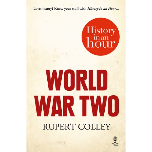 World War Two - by  Rupert Colley (Paperback) - image 1 of 1