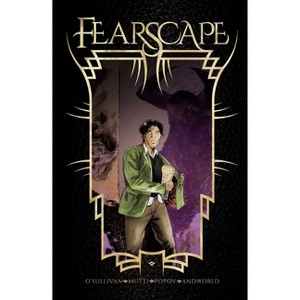 Fearscape Vol. 1 - by  Ryan O'Sullivan (Paperback) - 1 of 1