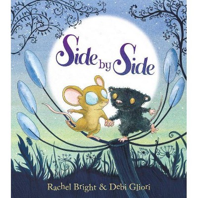 Side by Side - by  Rachel Bright (Hardcover)