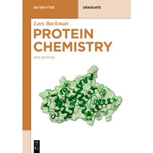 Protein Chemistry - (De Gruyter Textbook) 2nd Edition by  Lars Backman (Paperback) - 1 of 1
