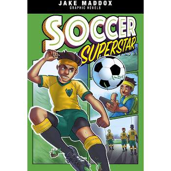 Soccer Superstar - (Jake Maddox Graphic Novels) by  Jake Maddox (Paperback)