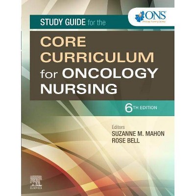 Study Guide for the Core Curriculum for Oncology Nursing - 6th Edition by  Ons (Paperback)