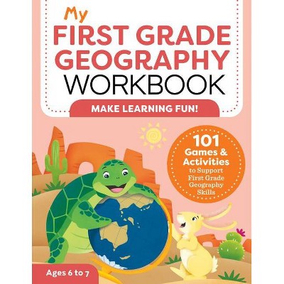 My First Grade Geography Workbook - (My Workbook) by  Molly Lynch (Paperback)