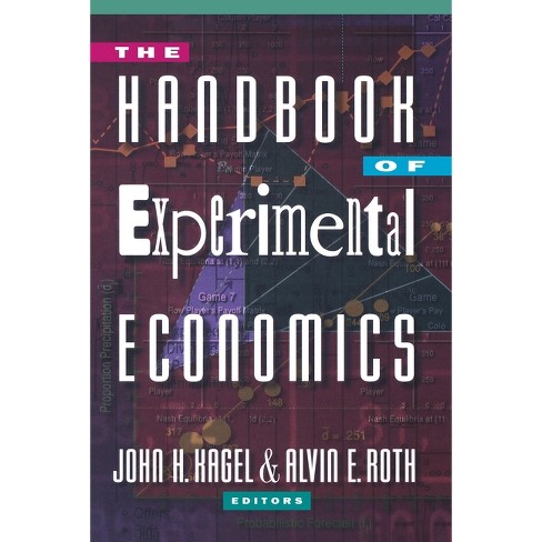 The Handbook of Experimental Economics - by John H Kagel & Alvin E Roth  (Paperback)