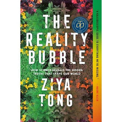  The Reality Bubble - by  Ziya Tong (Paperback) 