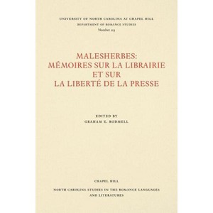 Malesherbes: Mémoires Sur La Librairie Et Sur La Liberté de la Presse - (North Carolina Studies in the Romance Languages and Literatu) (Paperback) - 1 of 1