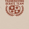 Famous In Real Life Men's Thanksgiving Debate Team Short Sleeve Graphic Cotton T-Shirt - 2 of 3