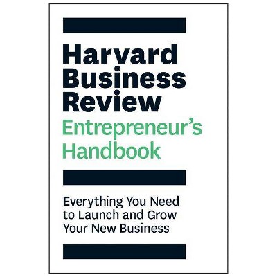 The Harvard Business Review Entrepreneur's Handbook - (HBR Handbooks) (Paperback)