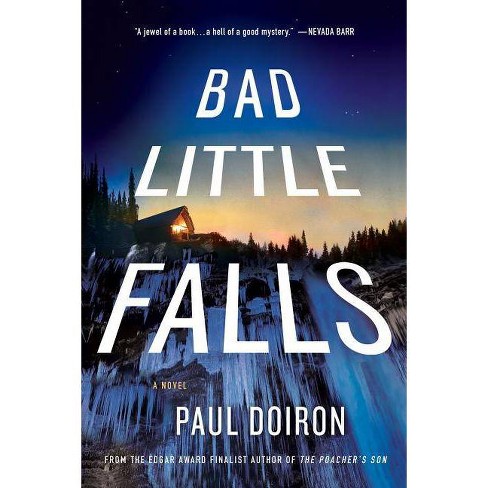 Bad Little Falls - (Mike Bowditch Mysteries) by  Paul Doiron (Paperback) - image 1 of 1