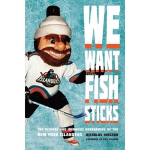 We Want Fish Sticks - by Nicholas Hirshon - 1 of 1