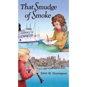 That Smudge of Smoke - by  Edith M Hemingway (Hardcover) - 1 of 1