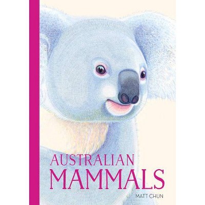 Australian Mammals - (Hardcover)