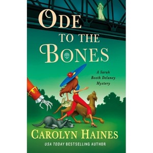 Ode to the Bones - (Sarah Booth Delaney Mystery) by  Carolyn Haines (Hardcover) - 1 of 1