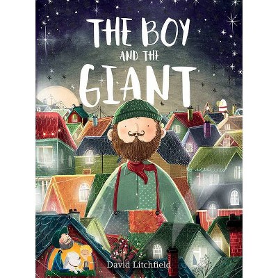 The Boy and the Giant - by  David Litchfield (Hardcover)