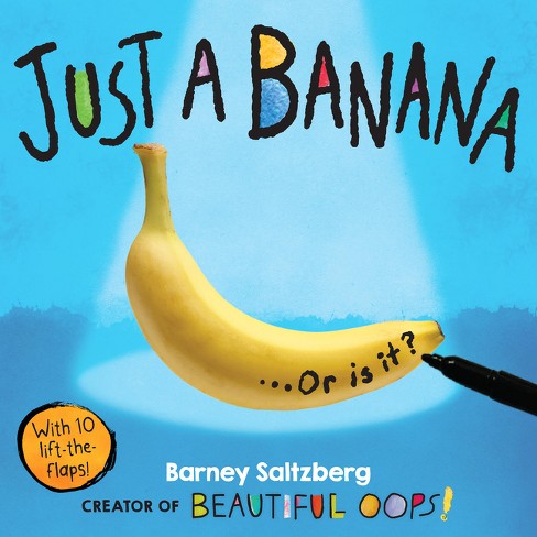Just A Banana - By Barney Saltzberg (hardcover) : Target