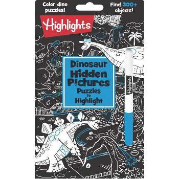 Dinosaur Hidden Pictures Puzzles to Highlight - (Highlights Hidden Pictures Puzzles to Highlight Activity Books) (Paperback)