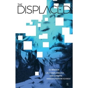 The Displaced - by  Ed Brisson (Paperback) - 1 of 1