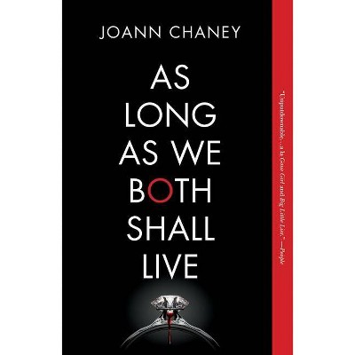 As Long as We Both Shall Live - by  Joann Chaney (Paperback)