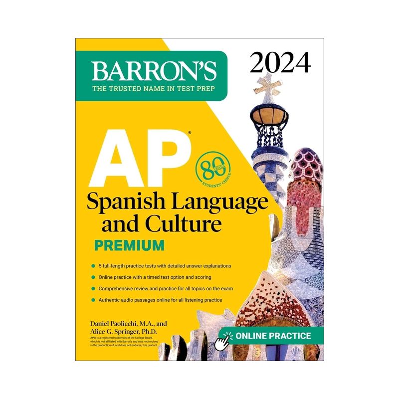 AP Spanish Language and Culture Premium, 2024: 5 Practice Tests + Comprehensive Review + Online Practice – (Barron’s AP) 12th Edition (Paperback)
