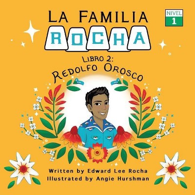 La Familia Rocha - by  Edward Lee Rocha (Paperback)