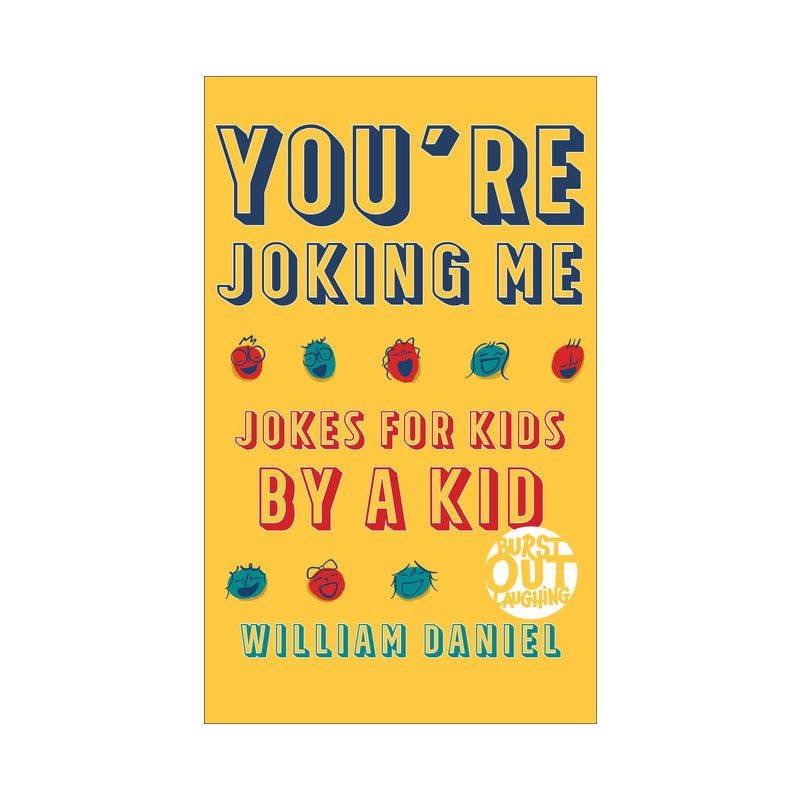 You're Joking Me - (Burst Out Laughing) by  William Daniel (Paperback), 1 of 2