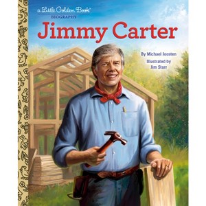 Jimmy Carter: A Little Golden Book Biography - by  Michael Joosten (Hardcover) - 1 of 1