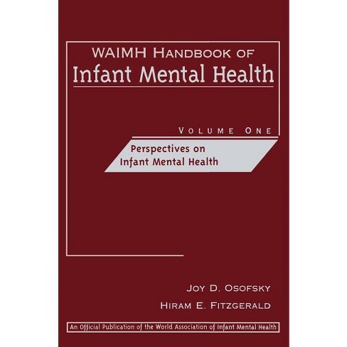 Waimh Handbook of Infant Mental Health, Perspectives on Infant Mental Health - (World Association for Infant Mental Health) (Hardcover) - image 1 of 1