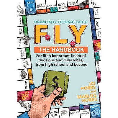 Fly: Financially Literate Youth - by  Marlies Hobbs (Paperback)