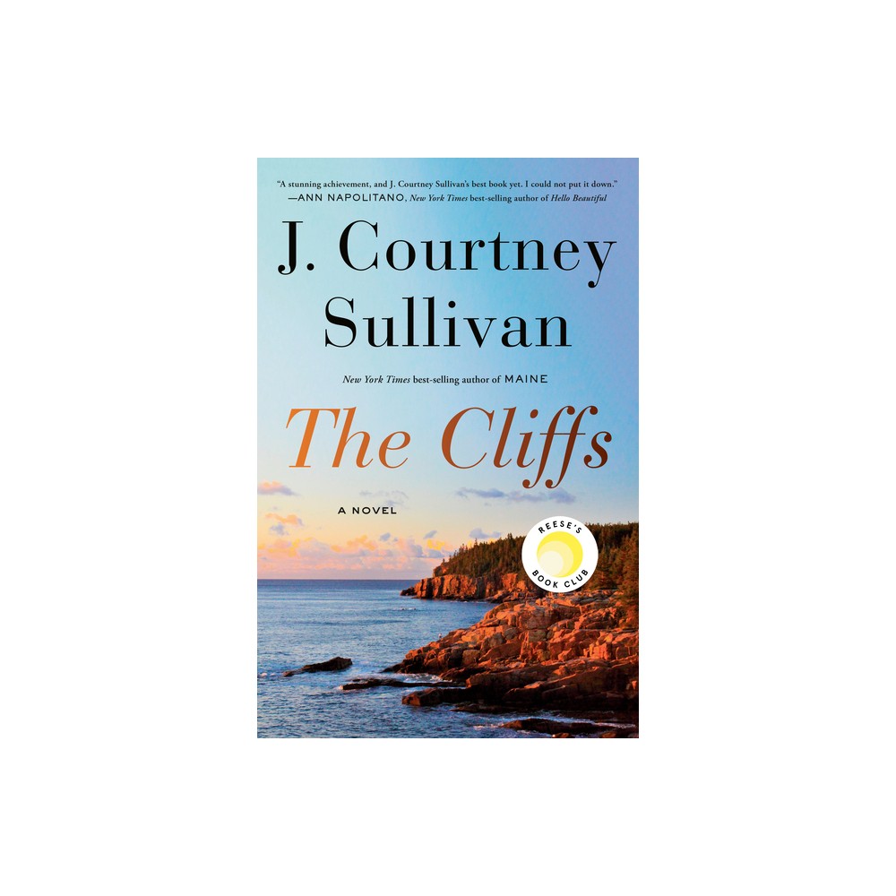 The Cliffs: Reeses Book Club - by J Courtney Sullivan (Hardcover)