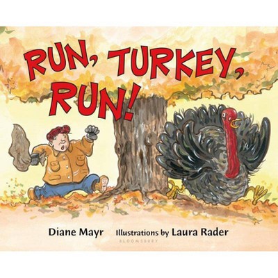 Run, Turkey, Run! - by  Diane Mayr (Paperback)