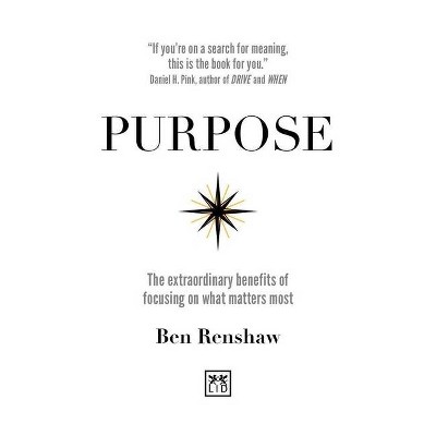 Purpose - by  Ben Renshaw (Paperback)