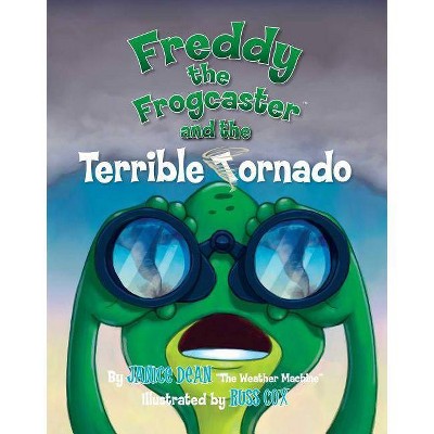  Freddy the Frogcaster and the Terrible Tornado - by  Janice Dean (Paperback) 