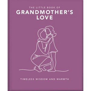 The Little Book of Grandmother's Love - by  Oh (Hardcover) - 1 of 1