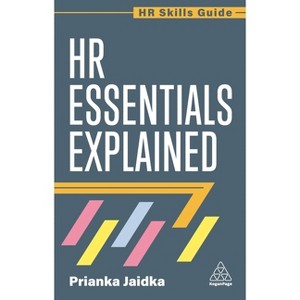 HR Essentials Explained - (HR Skills Guide) by Prianka Jaidka - 1 of 1