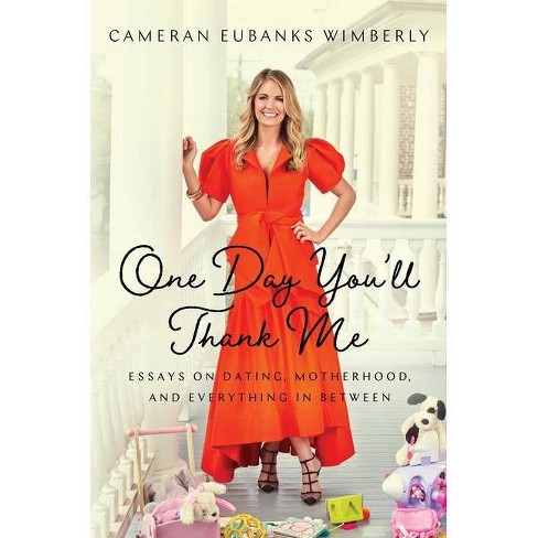 Christmas At Wimberly Hallmark 2022 One Day You'll Thank Me - By Cameran Eubanks Wimberly (Hardcover) : Target